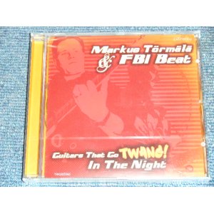 画像: MARKUS TORMALA & FBI BEAT - GUITARS THAT GO TWANG! IN THE NIGHT / 2002? FINLAND ORIGINAL Brand New SEALED CD 