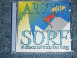 画像: V.A. OMNIBUS - ARCTIC SURF 20 ULTIMATE SURF TRACKS FROM FINLAND / FINLAND Brand New Sealed CD