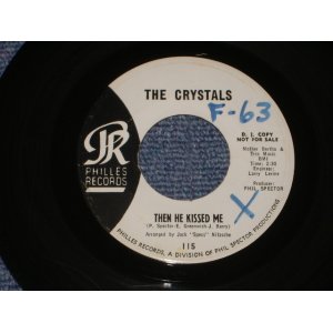 画像: THE CRYSTALS - THEN HE KISSED ME ( WHITE LABEL PROMO   Ex+/Ex+) / 1963 US ORIGINAL 7" SINGLE 