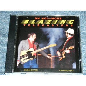 画像: DANNY GATTON TOM PRINCIPATO - OH NO!-MORE BLAZING TELECASTERS / 1990's US  ORIGINAL Brand New CD 