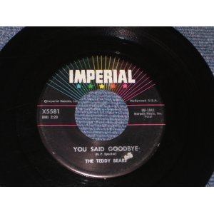 画像: TEDDY BEARS - YOU SAID GOODBYE  ( Ex+/Ex+ ) / 1959 US ORIGINAL  7" SINGLE 