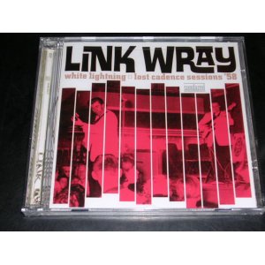 画像: LINK WRAY - WHILE LIGHTNING  LOST CADENCE SESSION '58 / 2006 US SEALED CD