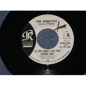 画像: THE RONETTES - IS THIS WHAT I GET FOR LOVING YOU  ( WHITE Label PROMO : Ex+++)) / 1965 US ORIGINAL WHITE Label Promo  7" SINGLE  