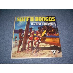 画像: THE NEW DIMENSIONS - SURFIN' BONGOS  / 1963 US ORIGINAL Mono LP 