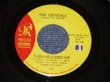 画像: THE CRYSTALS - THEN HE KISSED ME ( Ex+++/Ex+++ STOL ) /  1964 Version US AMERICA  "YELLOW LABEL"  Used 7" SINGLE 