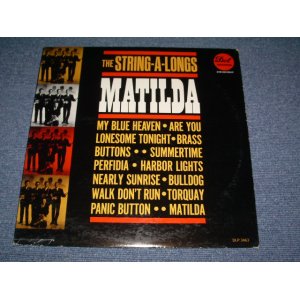 画像: THE STRING-A-LONGS -  MATILDA / 1962 US ORIGINAL Mono  LP 